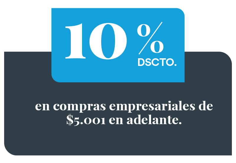 10% de descuento en compras empresariales de $5001 sin IVA en adelante 10% de descuento en compras empresariales de $5001 sin IVA en adelante