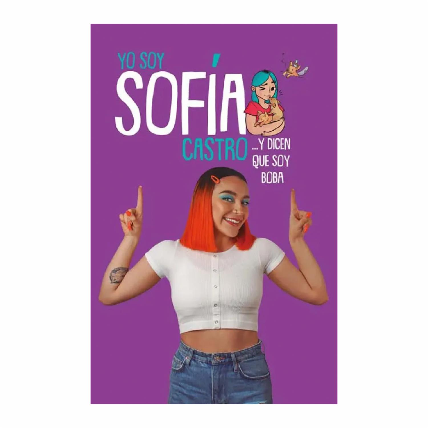 Yo Soy Sofía Castro MONTENA 274 Páginas